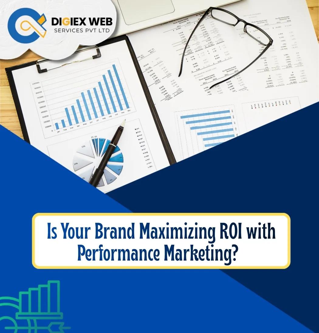  Is Your Brand Maximizing ROI with Performance Marketing?
