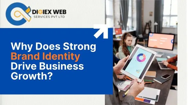 Why Does Strong Brand Identity Drive Business Growth?